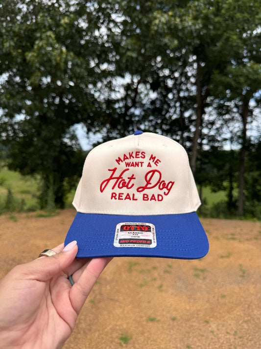 Makes Me Want a Hot Dog Real Bad  Embroidered Trucker Hat